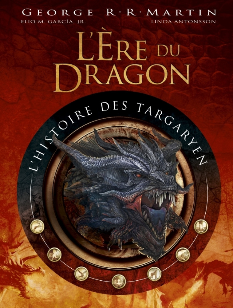 L'Ere du Dragon, l'histoire des Targaryen -  Martin George R.R. - HUGINN MUNINN