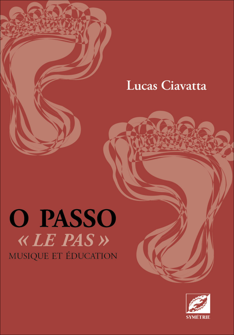 O Passo - Lucas CIAVATTA - SYMETRIE