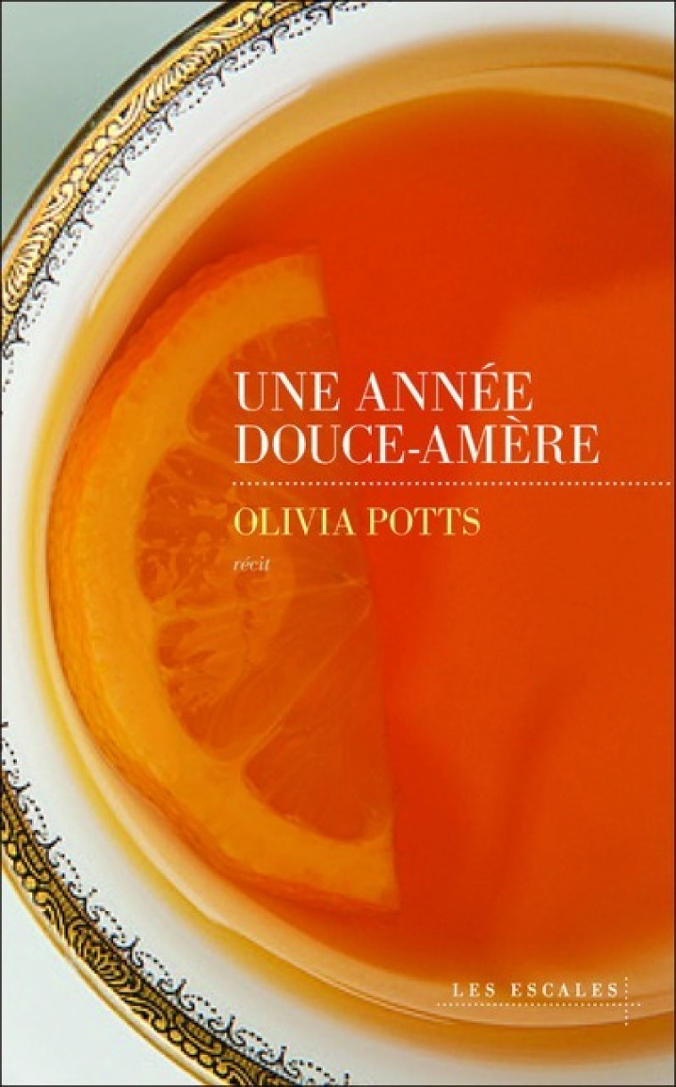 Une année douce-amère - Olivia Potts - LES ESCALES