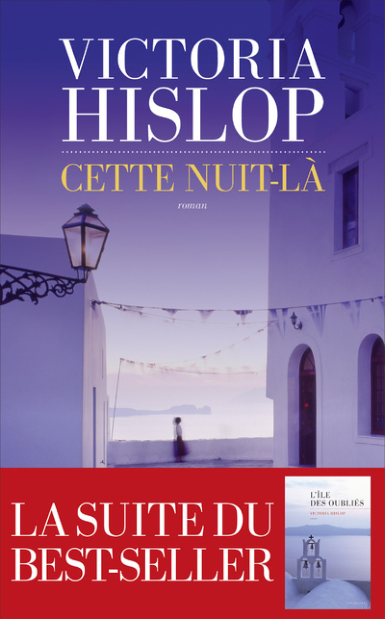 Cette nuit-là - Victoria Hislop - LES ESCALES