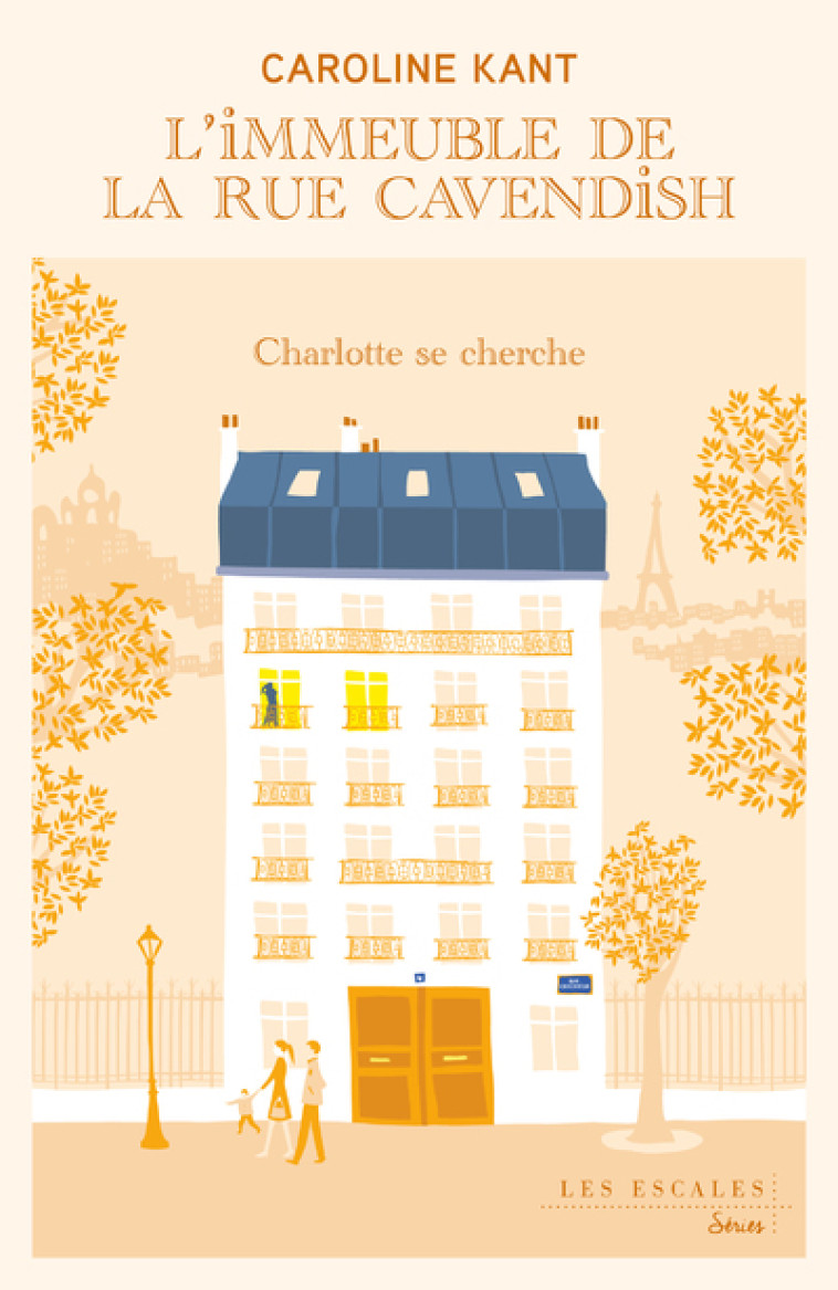 L'Immeuble de la rue Cavendish - Tome 2 Charlotte se cherche - Caroline Kant - LES ESCALES