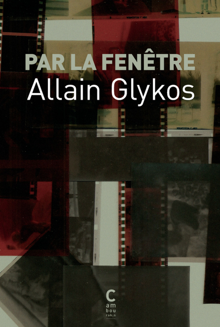 Par la fenêtre - Allain Glykos - CAMBOURAKIS