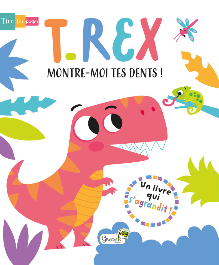 T-rex, montre-moi tes dents ! -  Collectif - GRENOUILLE