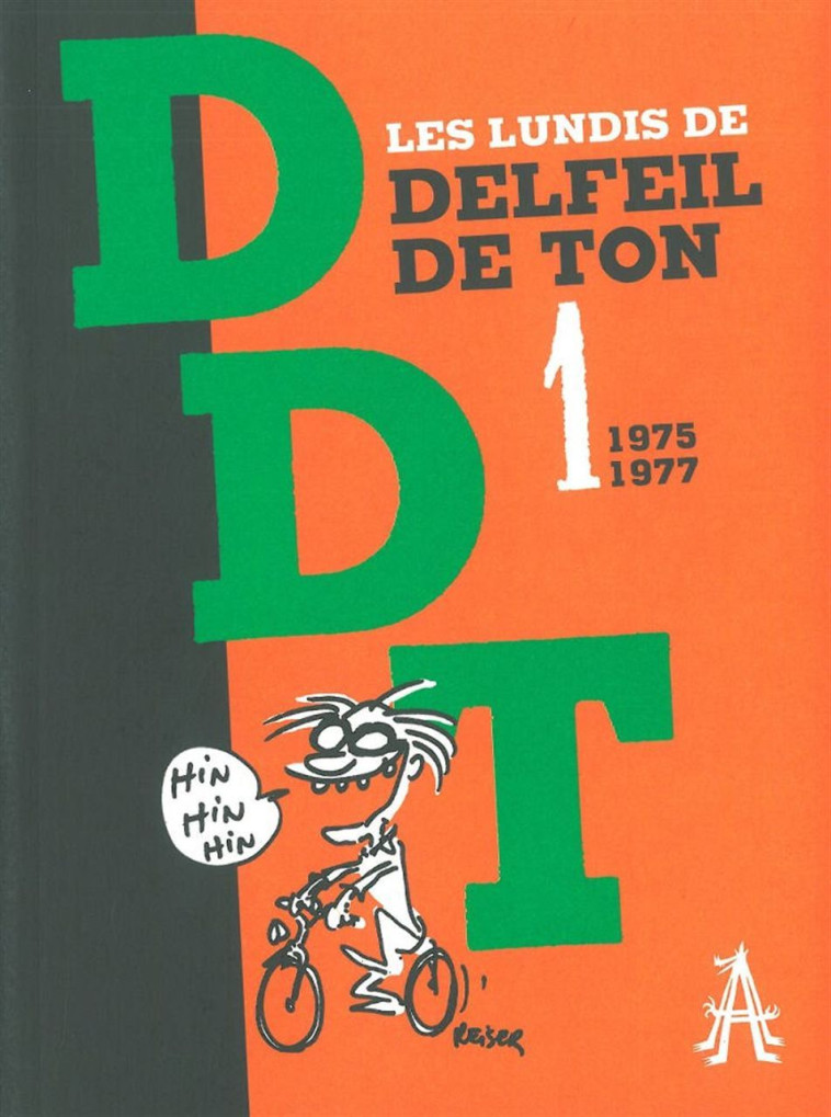 Les Lundis de D.D.T, Tome 1 -  Delfeil de Ton - APOCALYPSE