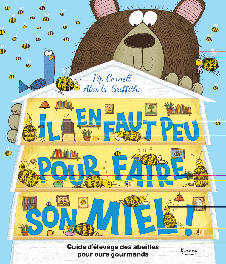 IL EN FAUT PEU POUR FAIRE SON MIEL ! - Cornell Pip - KIMANE