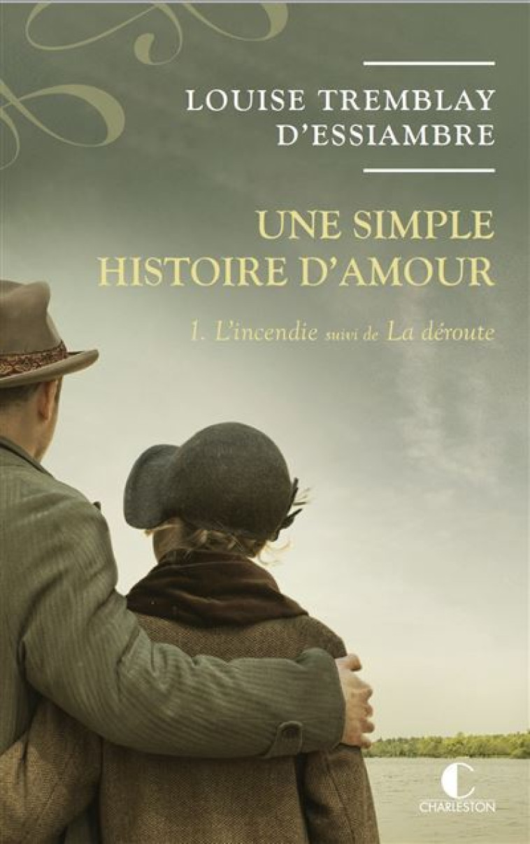 Une simple histoire d'amour T1 - Louise Tremblay d'Essiambre - CHARLESTON