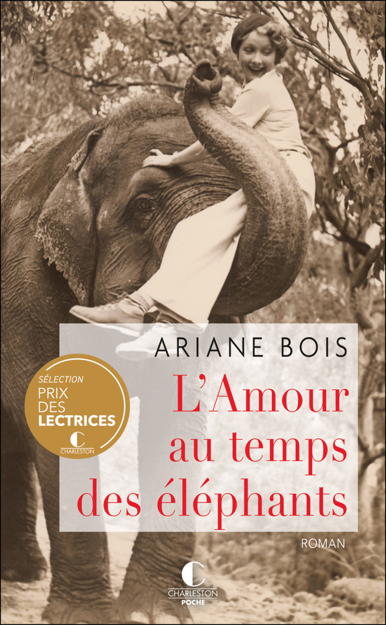 L'Amour au temps des éléphants - Ariane Bois - CHARLESTON