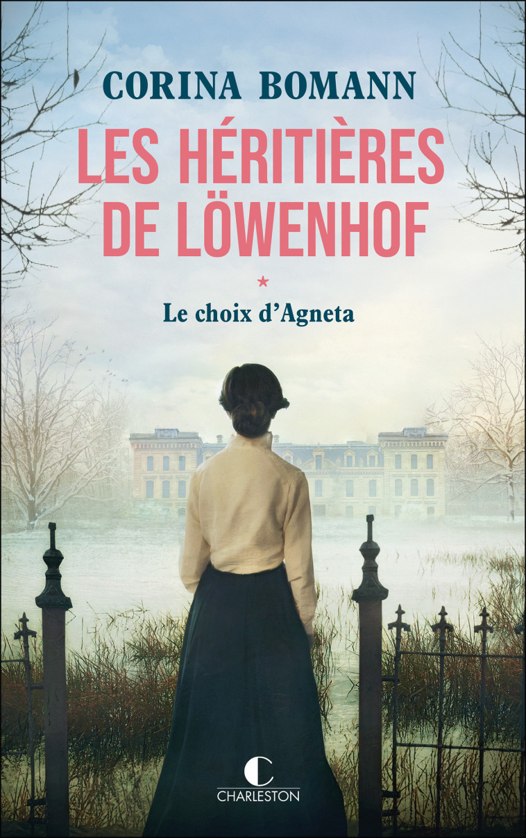 Les Héritières de Löwenhof : le choix d'Agneta - Corinna Gepner - CHARLESTON