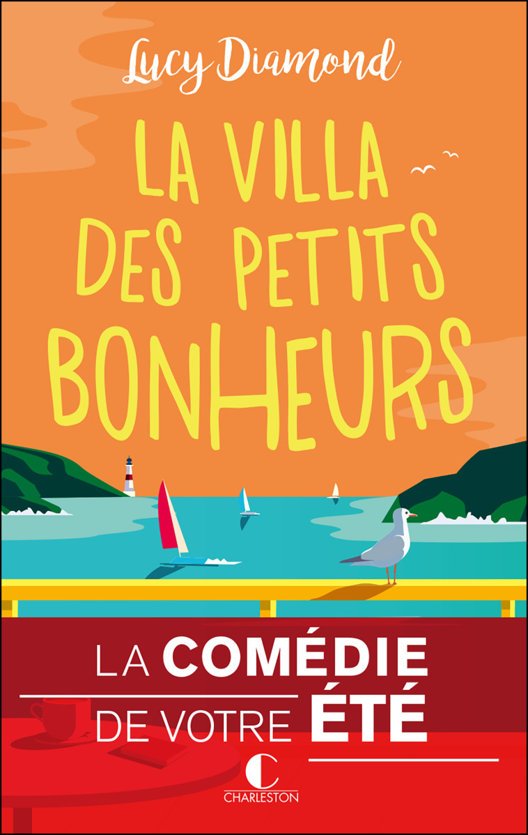 La Villa des petits bonheurs - Lucy Diamond - CHARLESTON