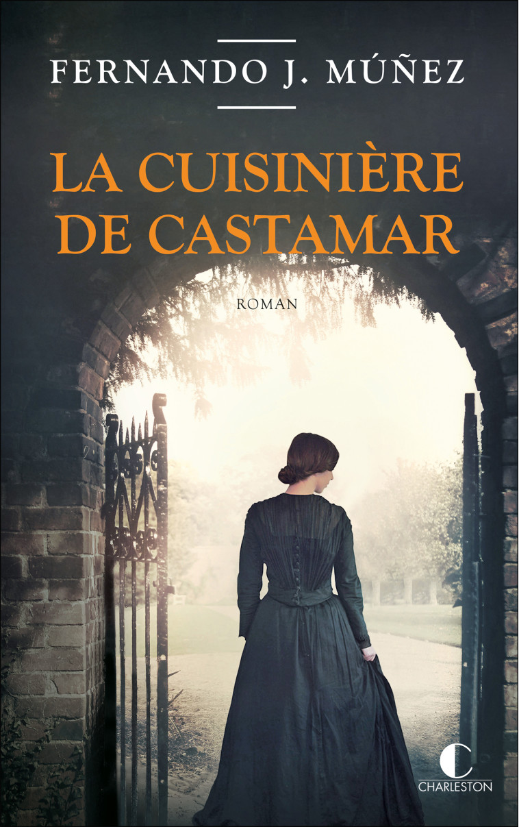 La Cuisinière de Castamar - Fernando J. Muñez - CHARLESTON