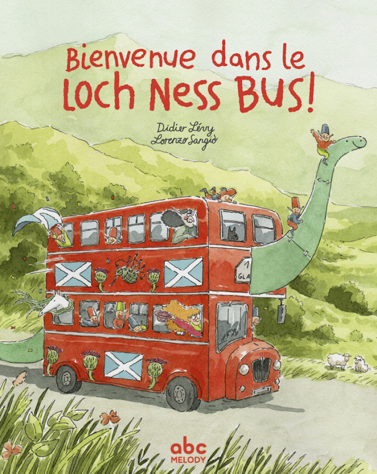 Bienvenue dans le Loch Ness bus - Didier Levy - ABC MELODY