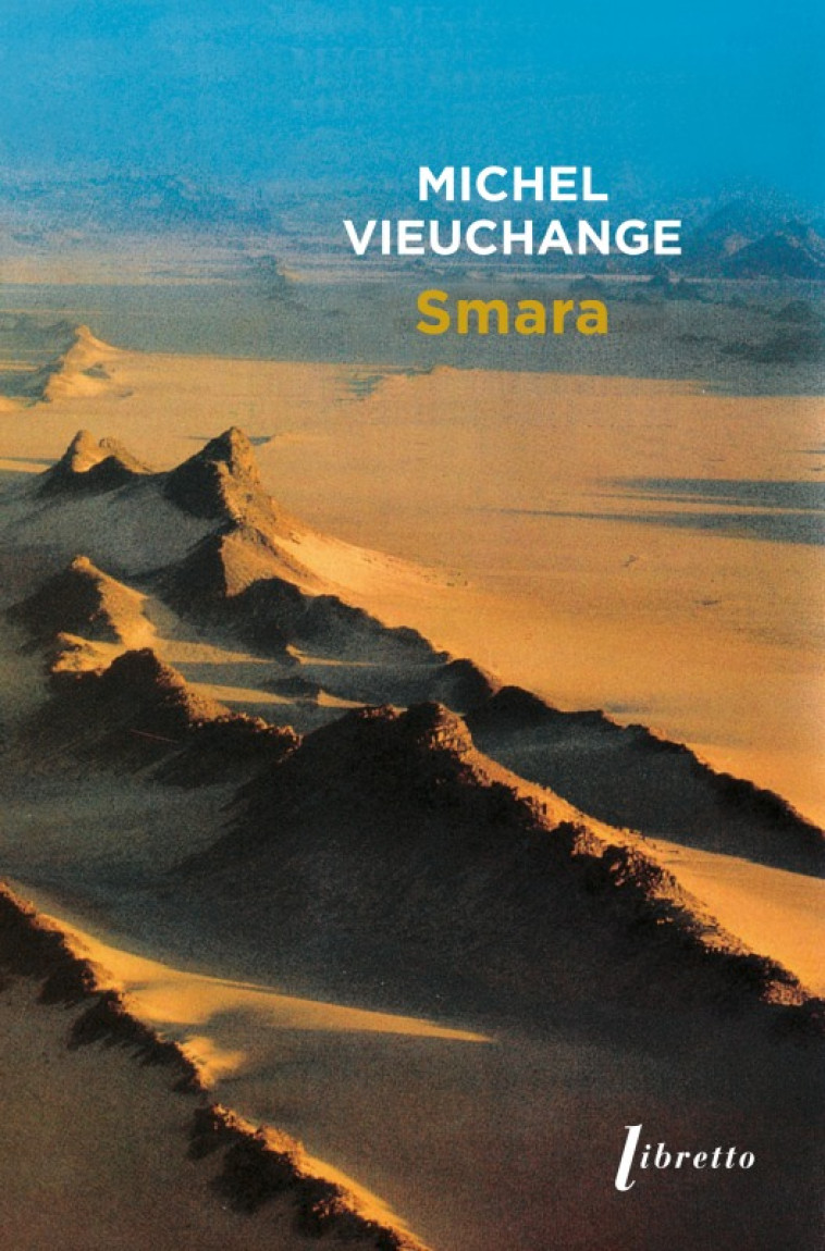 Smara - Michel Vieuchange - LIBRETTO