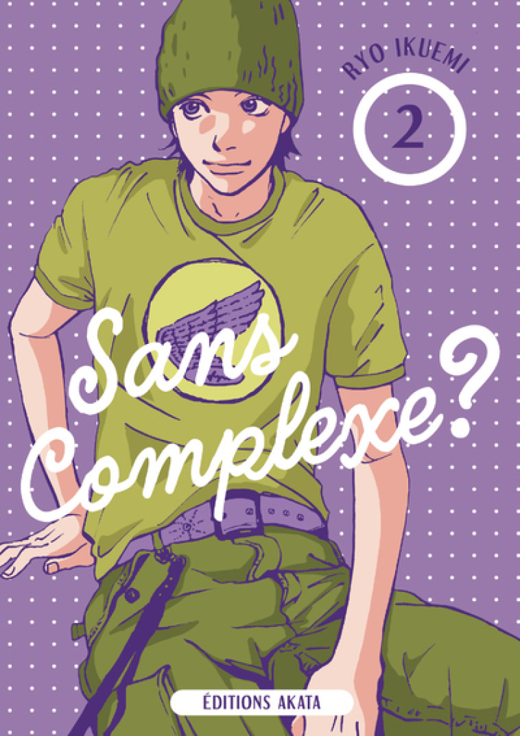 Sans complexe ? - Tome 2 - Ryo Ikuemi - AKATA