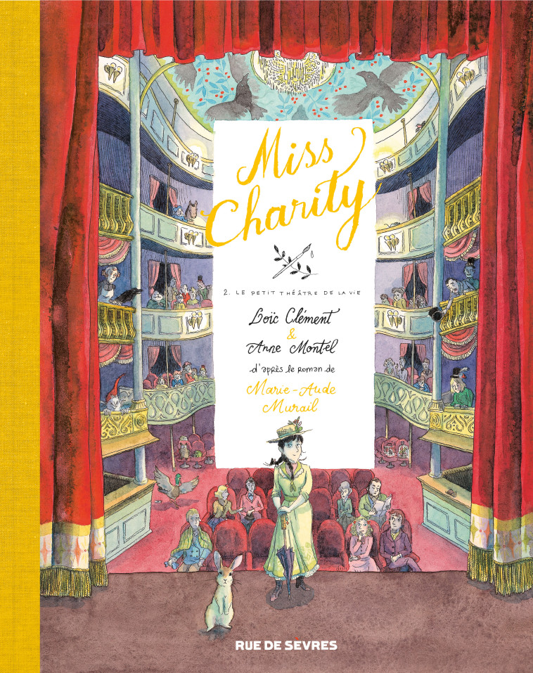 Miss Charity - Tome 2 - Le petit théâtre de la vie - Loïc Clement - RUE DE SEVRES