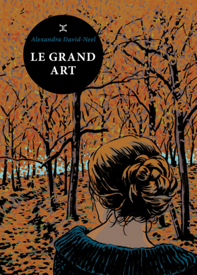 Le Grand Art - Livre - Alexandra David-Néel - LE TRIPODE