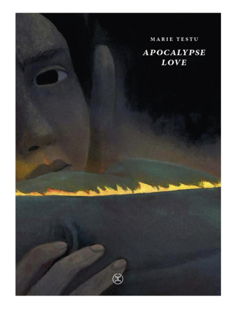 Apocalypse love - Marie Testu - LE TRIPODE