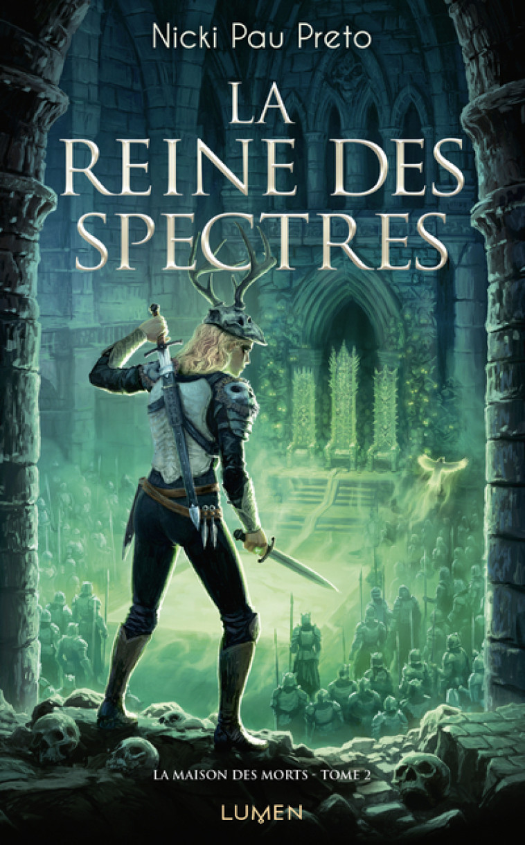 La Maison des Morts - Tome 2 La reine des spectres - Nicki Pau Preto - LUMEN