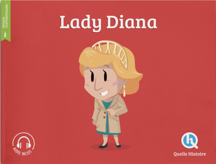 Lady Diana -  Claire L'Hoër - QUELLE HISTOIRE