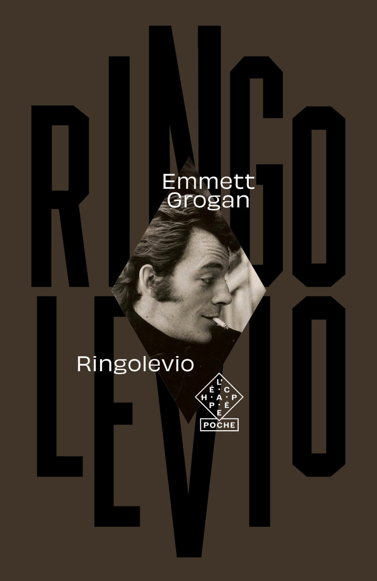 Ringolevio - Emmett Grogan - ECHAPPEE