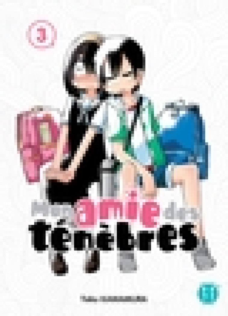 Mon amie des ténèbres T03 - Taku Kawamura - NOBI NOBI