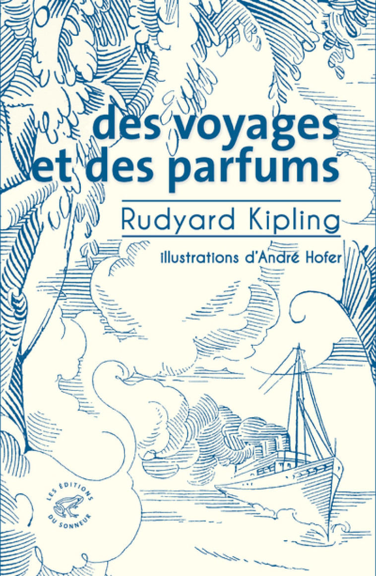 Des voyages et des parfums - Rudyard Kipling - SONNEUR