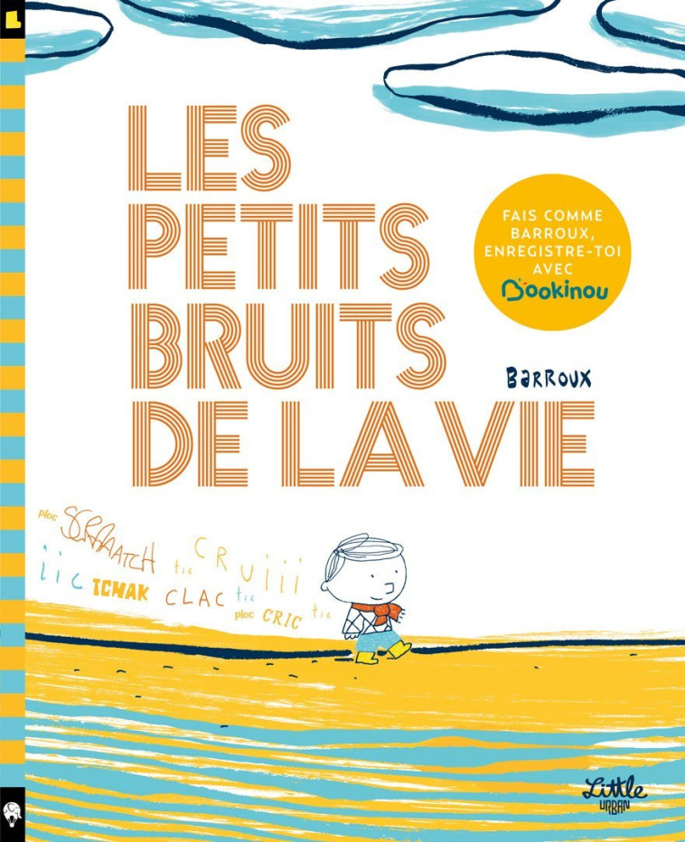 Les Petits Bruits de la vie -  Barroux - LITTLE URBAN