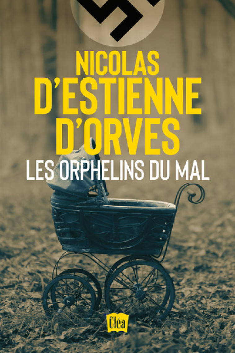 Les Orphelins du mal - Nicolas d' Estienne d'Orves - XO