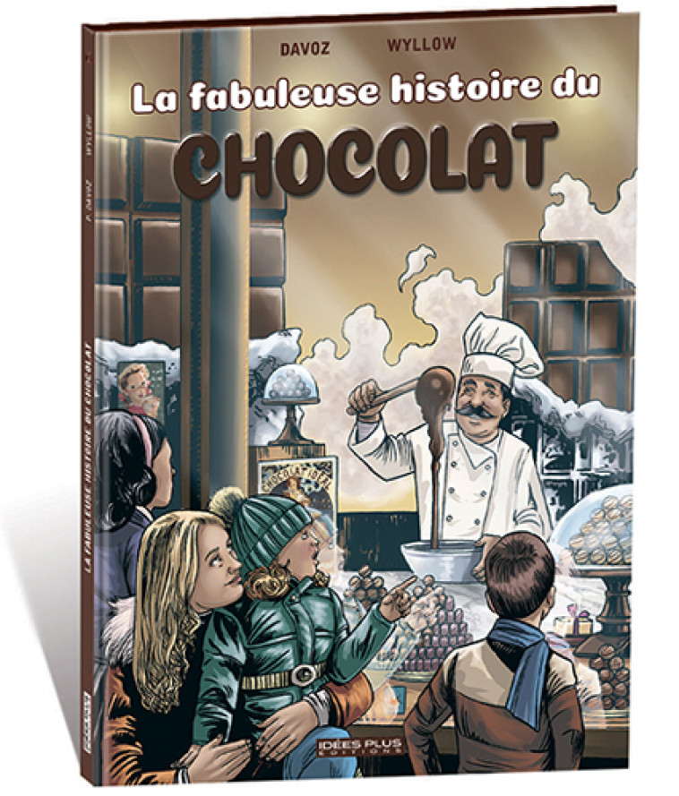 Fabuleuse histoire du chocolat (La) - Pascal Davoz - IDEESPLUS