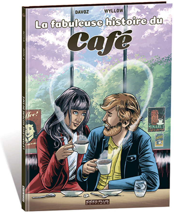 Fabuleuse histoire du café (La) - Pascal Davoz - IDEESPLUS