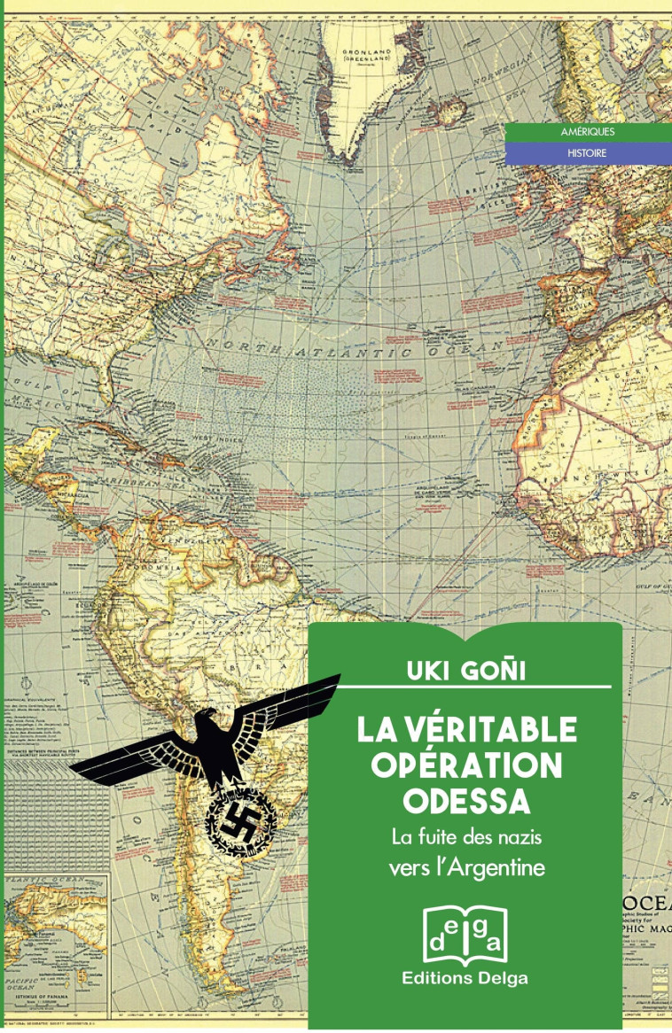 La Véritable Opération Odessa - UKI GONI - DELGA