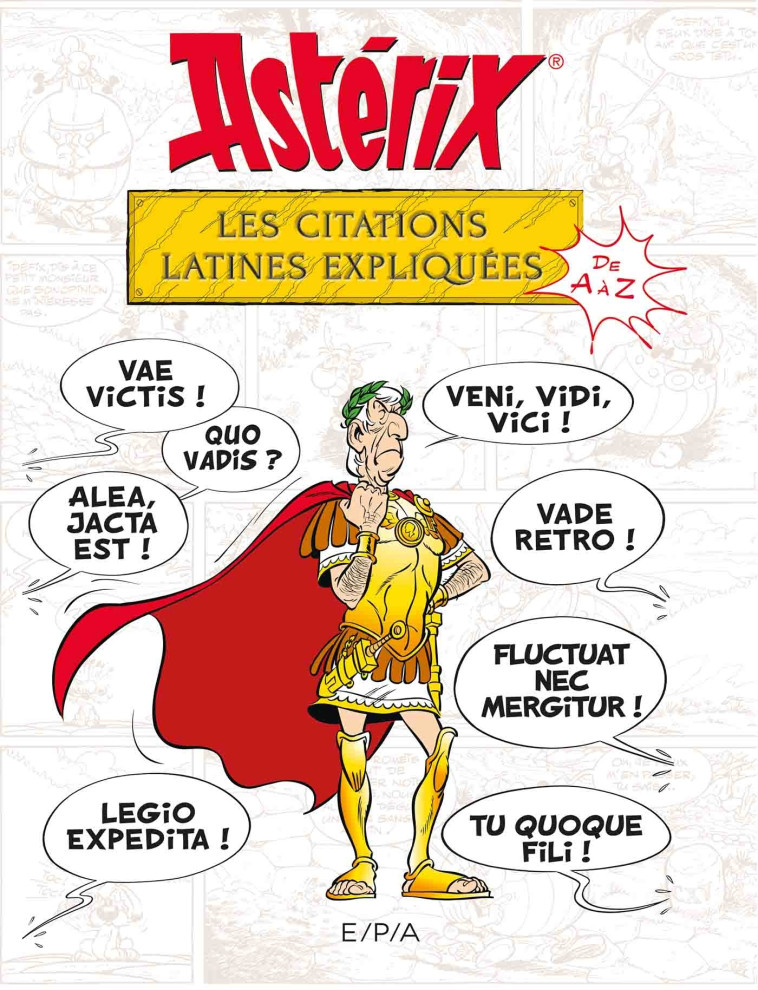 Astérix - Les citations latines expliquées - Bernard-Pierre Molin - EPA