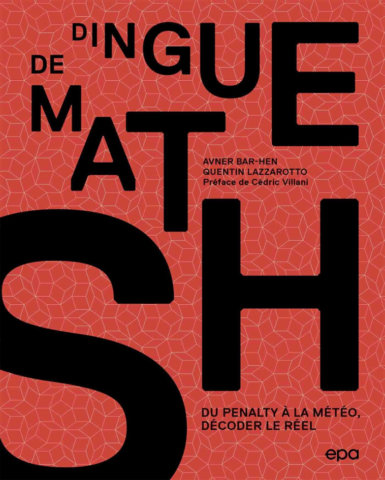 Dingue de maths ! - Quentin LAZZAROTTO - EPA