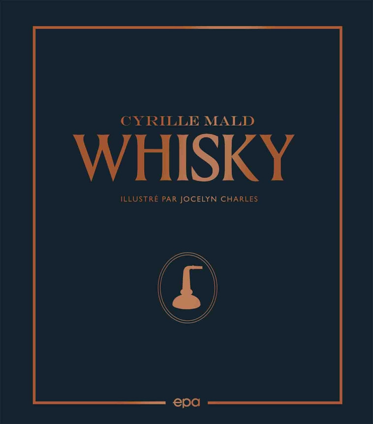 Whisky - Cyrille MALD - HACHETTE PRAT