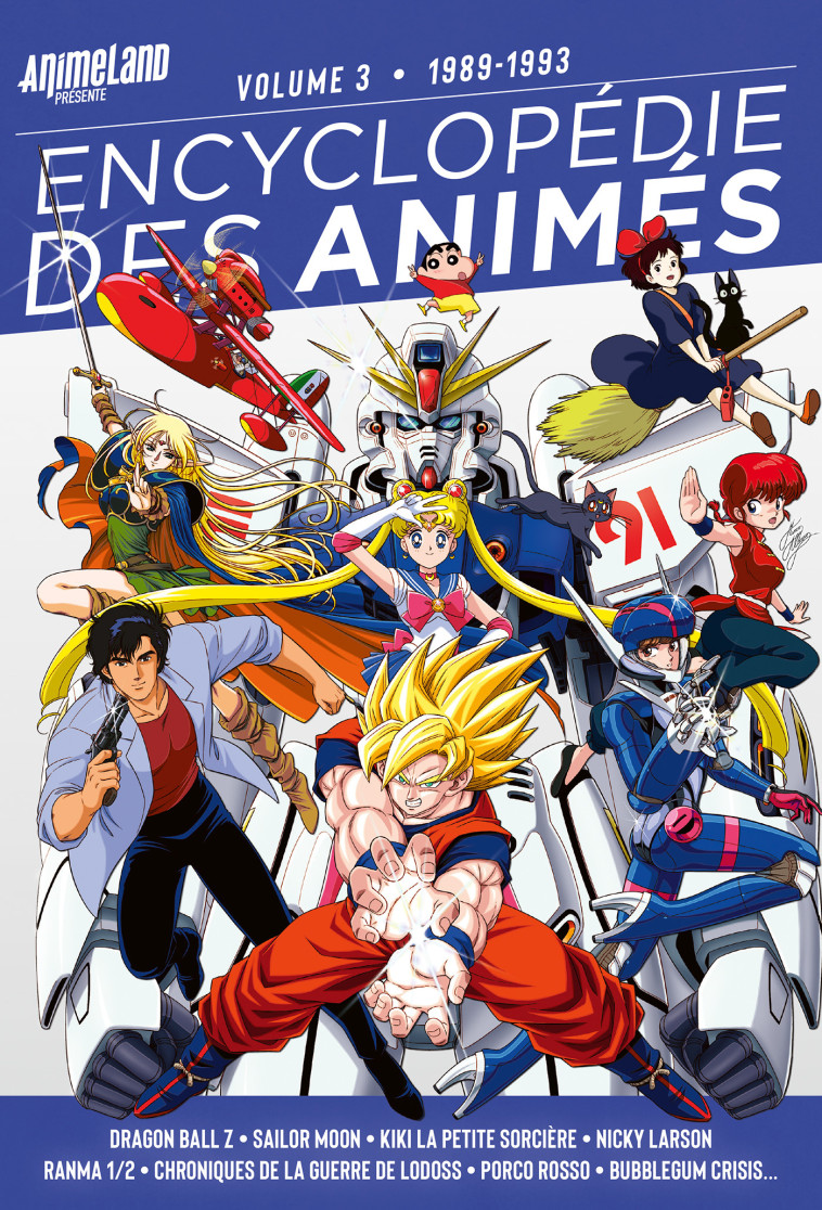 Encyclopédie des animés 3 de 1989 à 1993 -   - YNNIS