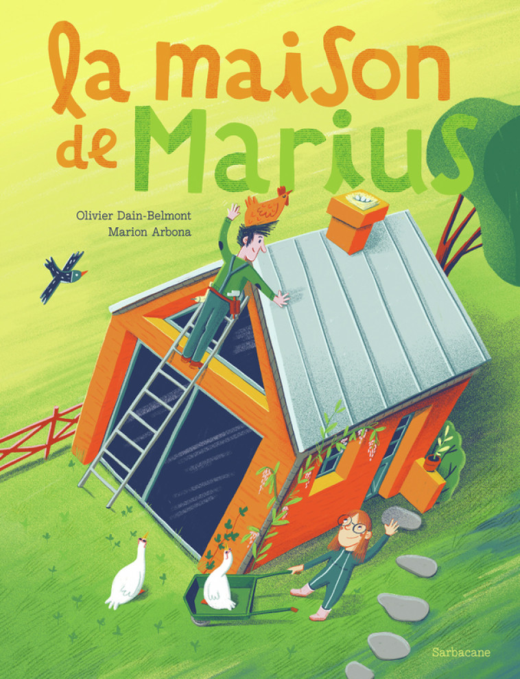 La maison de Marius - Olivier Dain-Belmont - SARBACANE