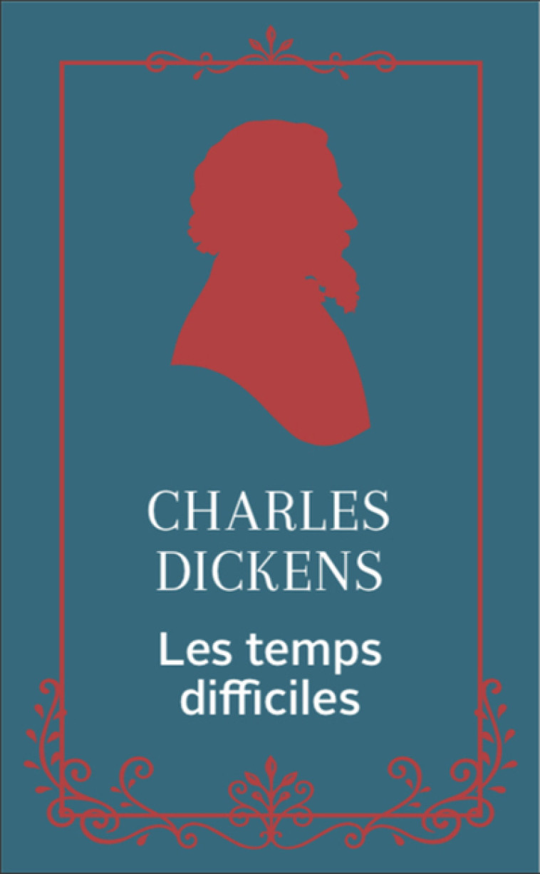 Les temps difficiles - Charles Dickens - ARCHIPOCHE