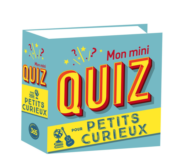 Mon mini-quiz Pour petits curieux - Yiannis Lhermet - 365 PARIS