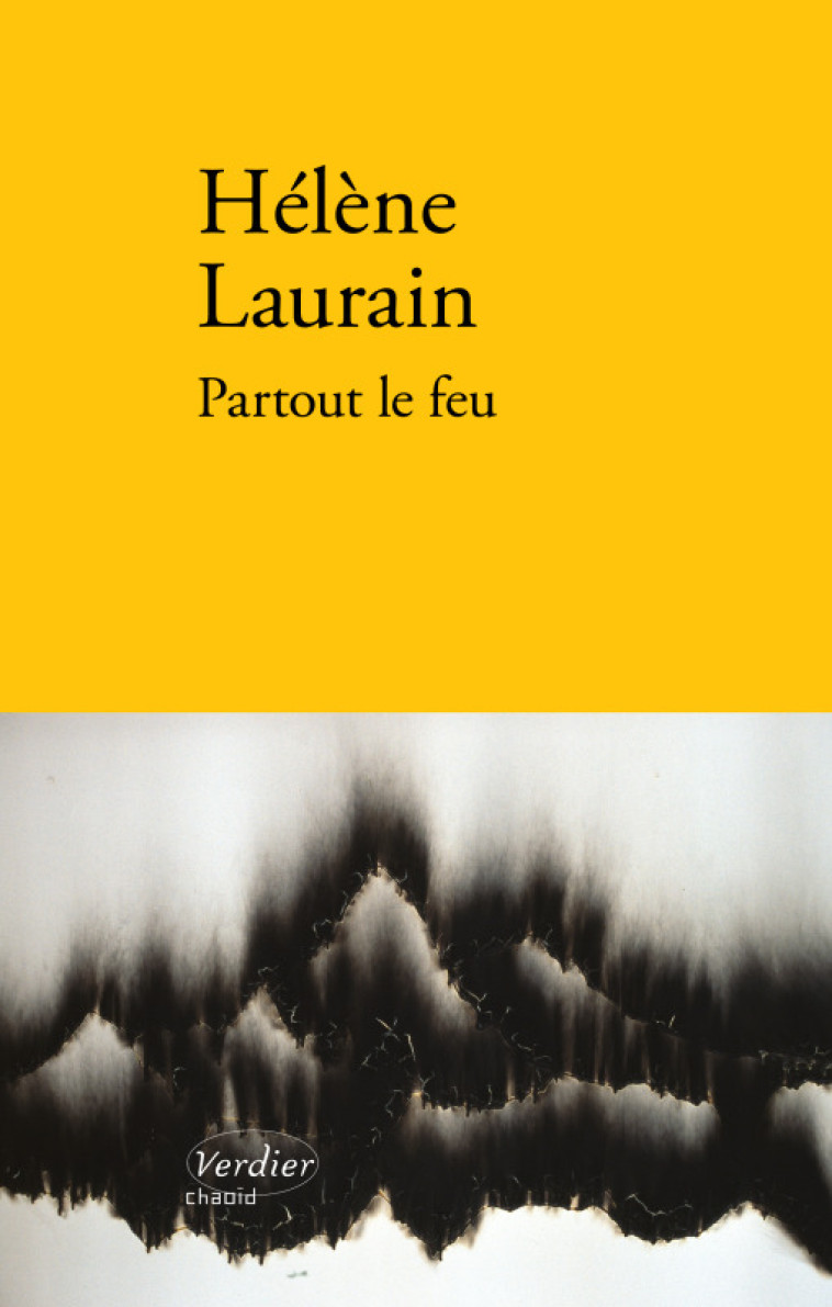 Partout le feu - Hélène Laurain - VERDIER