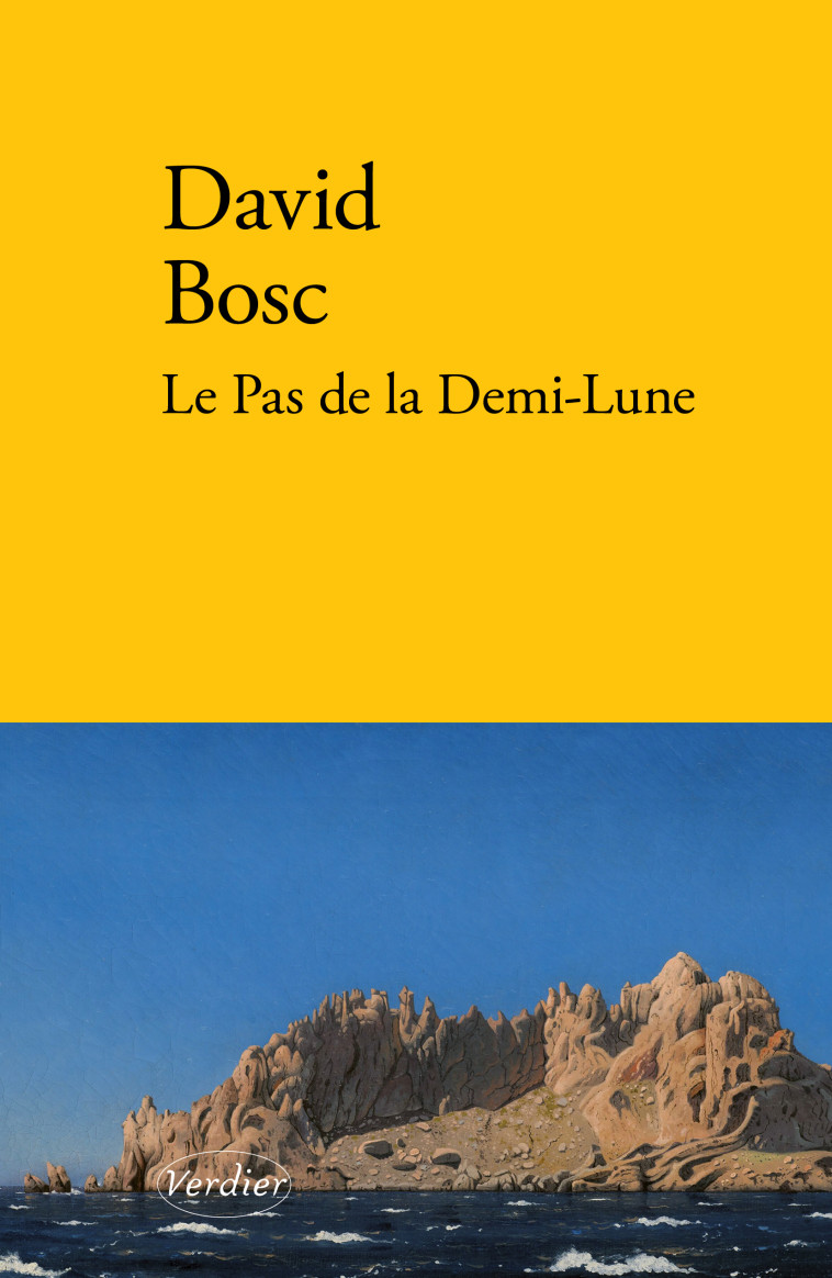 Le Pas de la Demi-Lune - David BOSC - VERDIER