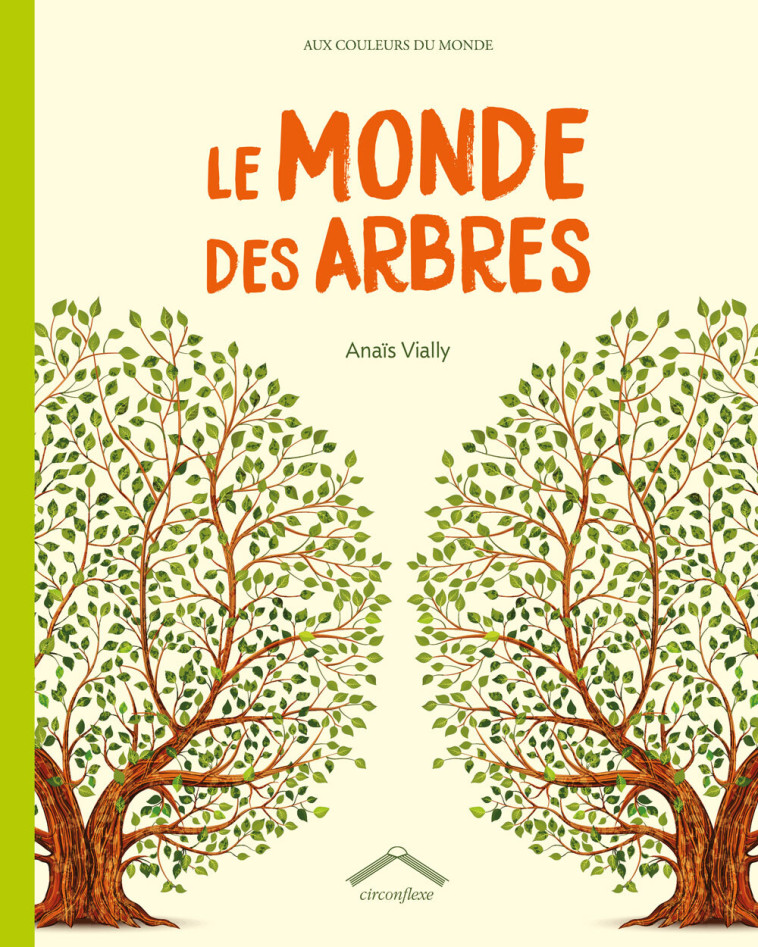 Le monde des arbres - Anais Vially - CIRCONFLEXE