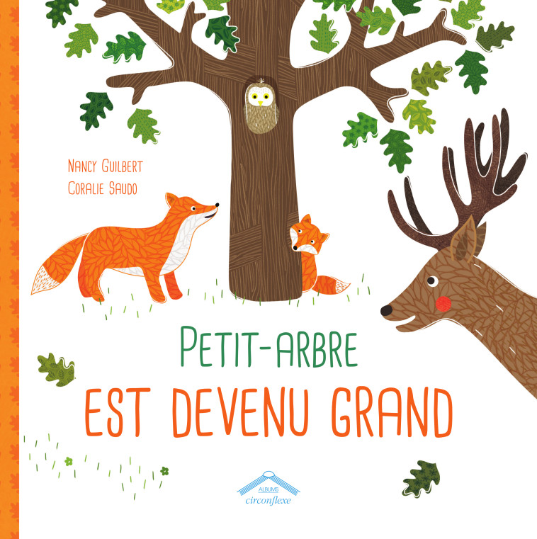 Petit-Arbre est devenu grand - Nancy Guilbert - CIRCONFLEXE