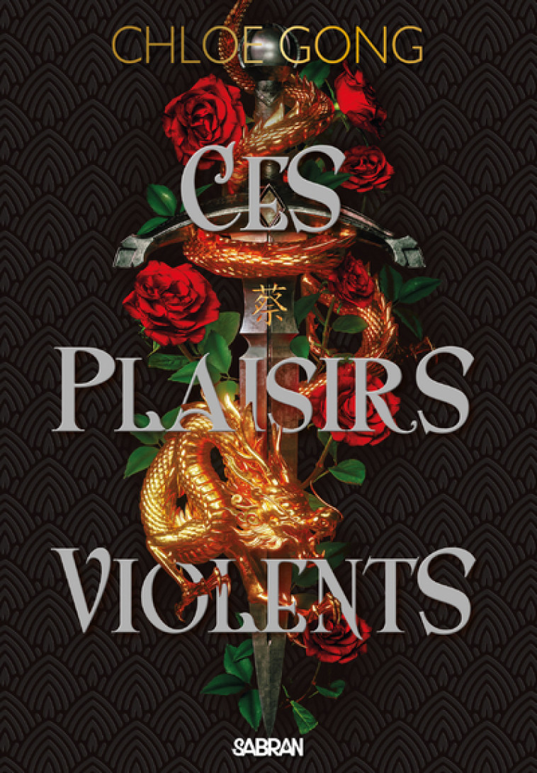 Ces plaisirs violents (broché) - Tome 01 - Chloe Gong - SABRAN