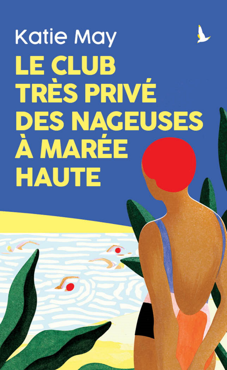 Le club très privé des nageuses à marée haute - Katie May - MON POCHE