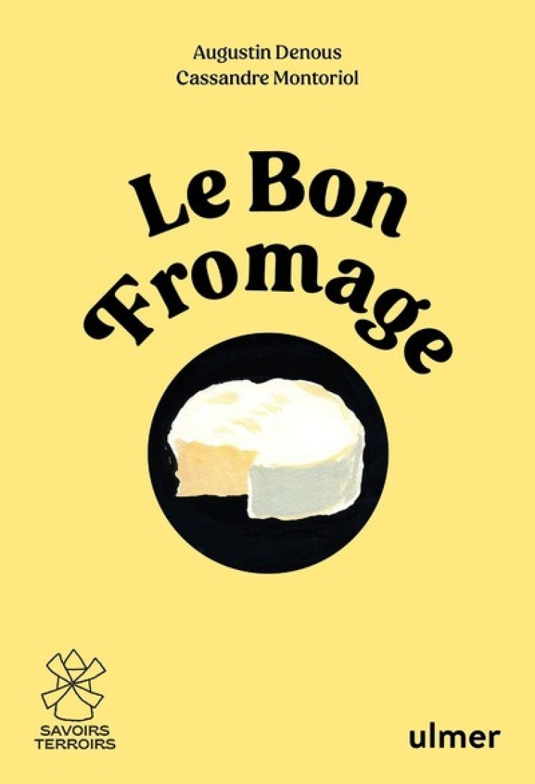 Le bon fromage - Augustin Denous - ULMER