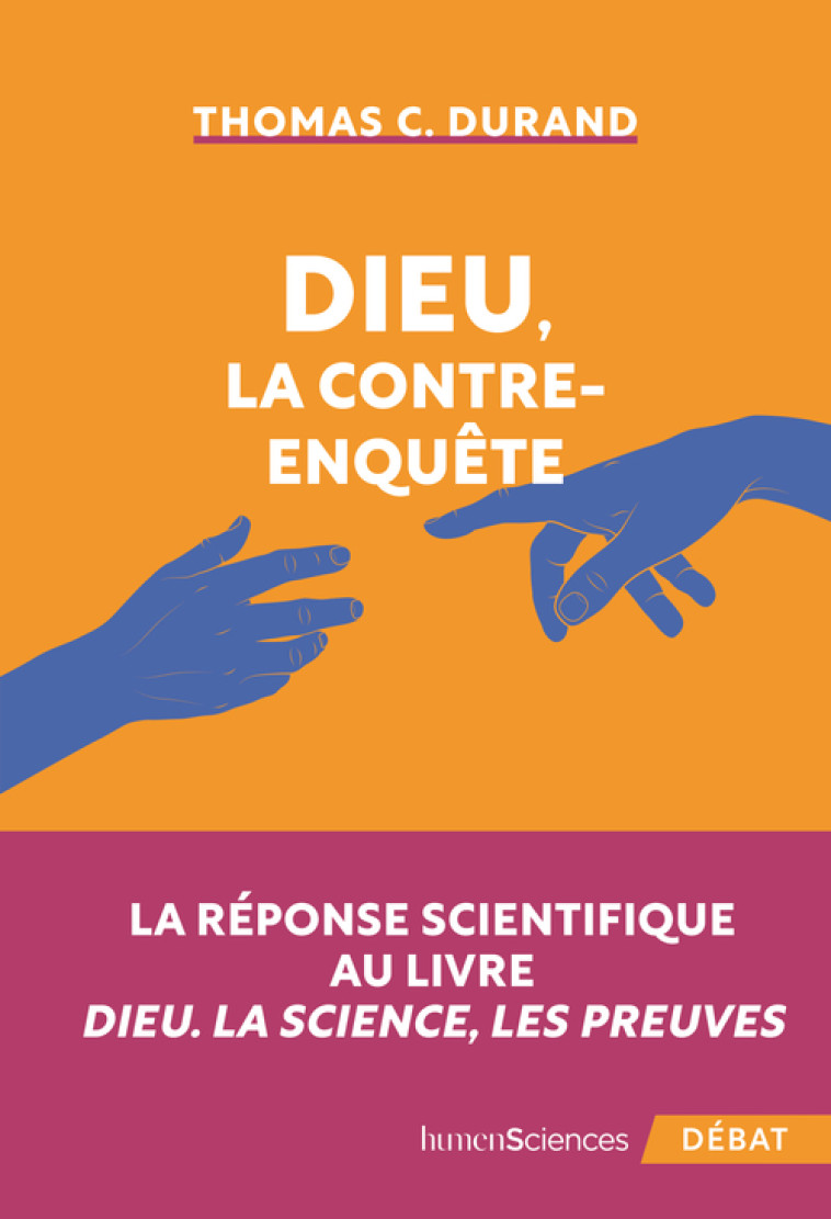 Dieu, la contre-enquête - Thomas C. Durand - HUMENSCIENCES