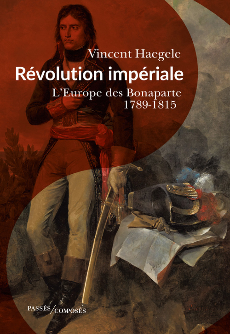 Révolution impériale - Vincent Haegele - PASSES COMPOSES