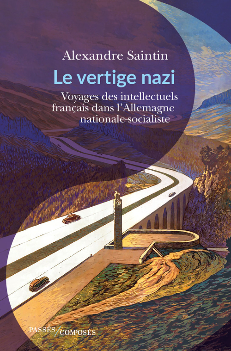 Le Vertige nazi - Alexandre Saintin - PASSES COMPOSES