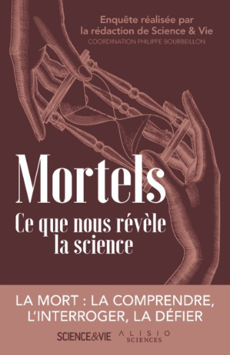 Mortels. Ce que nous révèle la science - Philippe Bourbeillon - ALISIO