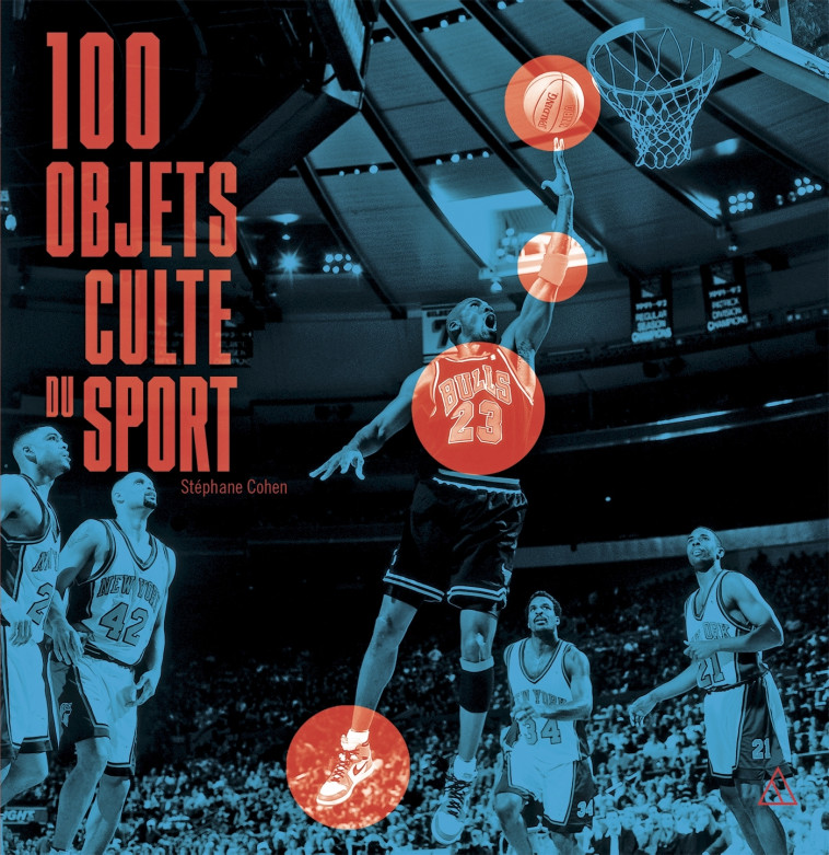 Objets cultes du sport - Stéphane Cohen - HACHETTE PRAT