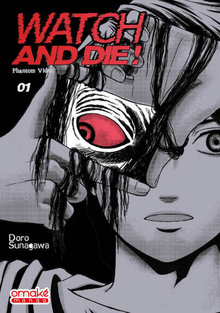 Watch and Die ! - Phantom Video - Tome 1 (VF) - Doro Sunagawa - OMAKE BOOKS